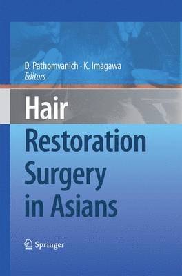Damkerng Pathomvanich, Kenichiro Imagawa - Hair Restoration Surgery in Asians, Häftad