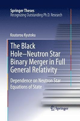 The Black Hole-Neutron Star Binary Merger in Full General Relativity 1