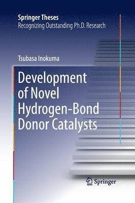 Development of Novel Hydrogen-Bond Donor Catalysts 1