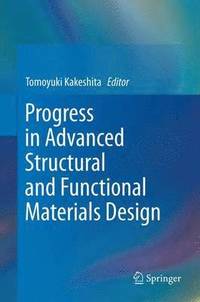 bokomslag Progress in Advanced Structural and Functional Materials Design