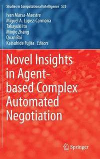 bokomslag Novel Insights in Agent-based Complex Automated Negotiation