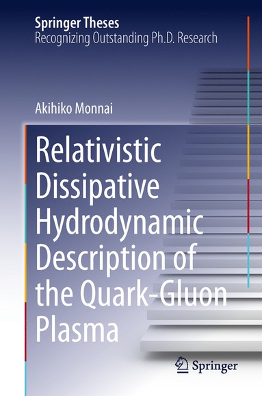 bokomslag Relativistic Dissipative Hydrodynamic Description of the Quark-Gluon Plasma