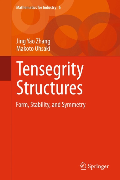 Jing Yao Zhang, Makoto Ohsaki, Jing Yao Zhang, Makoto Ohsaki - Tensegrity Structures, Inbunden