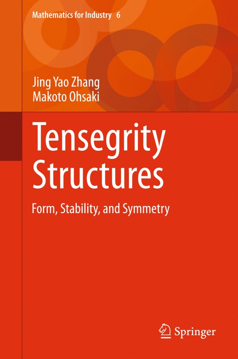 Jing Yao Zhang, Makoto Ohsaki, Jing Yao Zhang, Makoto Ohsaki - Tensegrity Structures, Inbunden