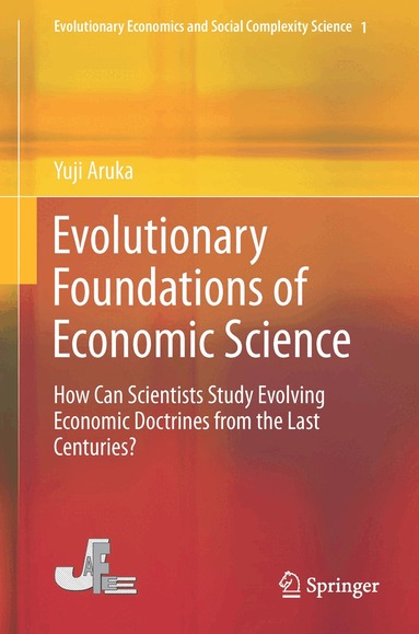 Yuji Aruka - Evolutionary Foundations of Economic Science, Inbunden