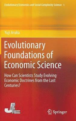 Evolutionary Foundations of Economic Science 1