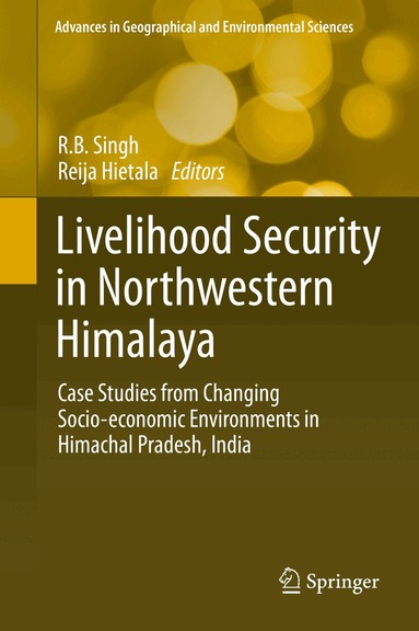 R.B. Singh, Reija Hietala - Livelihood Security in Northwestern Himalaya, Inbunden