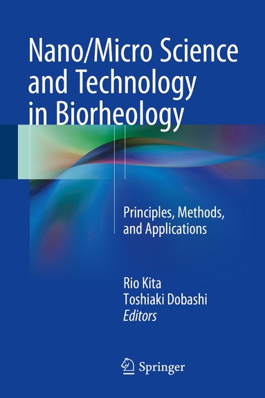 bokomslag Nano/Micro Science and Technology in Biorheology