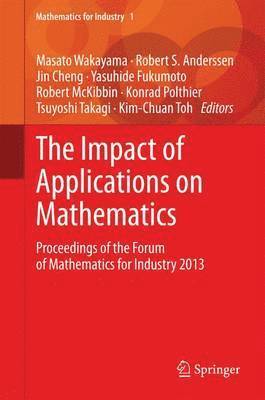 The Impact of Applications on Mathematics 1