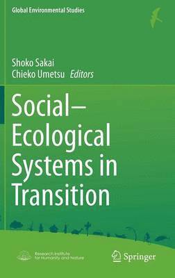 Social-Ecological Systems in Transition 1