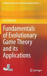 bokomslag Fundamentals of Evolutionary Game Theory and its Applications