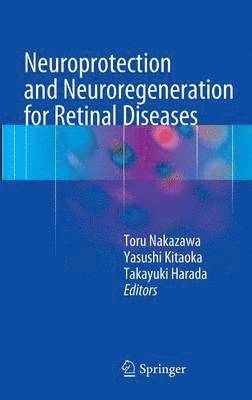 bokomslag Neuroprotection and Neuroregeneration for Retinal Diseases