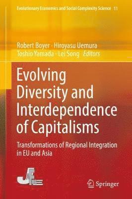 Evolving Diversity and Interdependence of Capitalisms 1