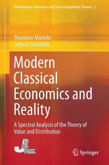 Theodore Mariolis, Lefteris Tsoulfidis - Modern Classical Economics and Reality, Inbunden