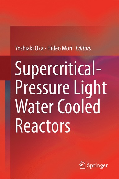 bokomslag Supercritical-Pressure Light Water Cooled Reactors