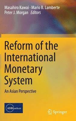 Reform of the International Monetary System 1