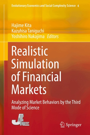 Hajime Kita, Kazuhisa Taniguchi, Yoshihiro Nakajima - Realistic Simulation of Financial Markets, Inbunden