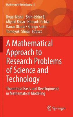 A Mathematical Approach to Research Problems of Science and Technology 1