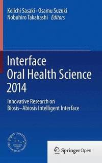 bokomslag Interface Oral Health Science 2014