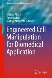 bokomslag Engineered Cell Manipulation for Biomedical Application
