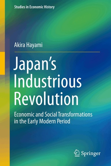 Akira Hayami - Japan’s Industrious Revolution, Inbunden