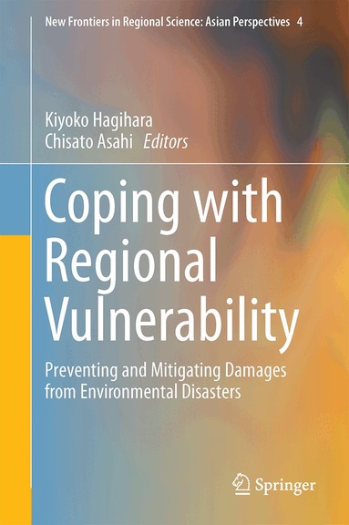 Kiyoko Hagihara, Chisato Asahi - Coping with Regional Vulnerability, Inbunden