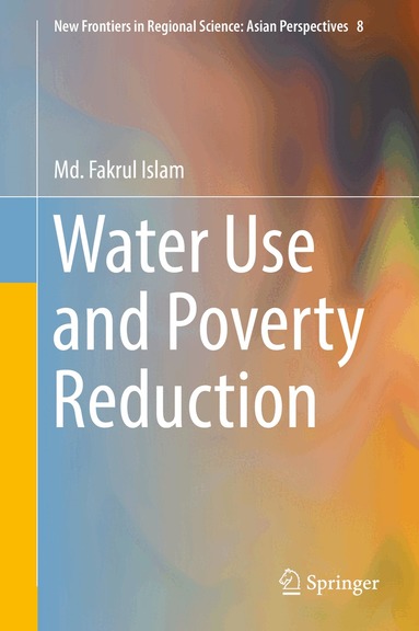 Md. Fakrul Islam - Water Use and Poverty Reduction, Inbunden