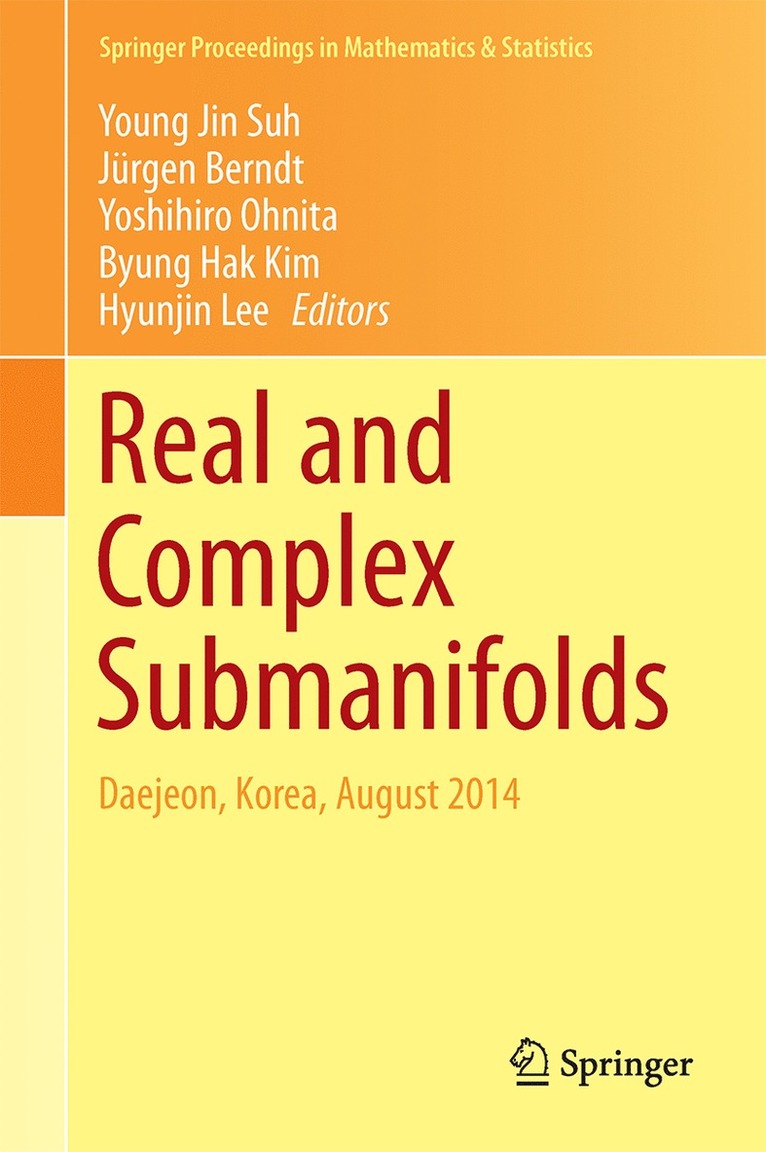 Young Jin Suh, Jürgen Berndt, Yoshihiro Ohnita, Byung Hak Kim, Hyunjin Lee - Real and Complex Submanifolds, Inbunden