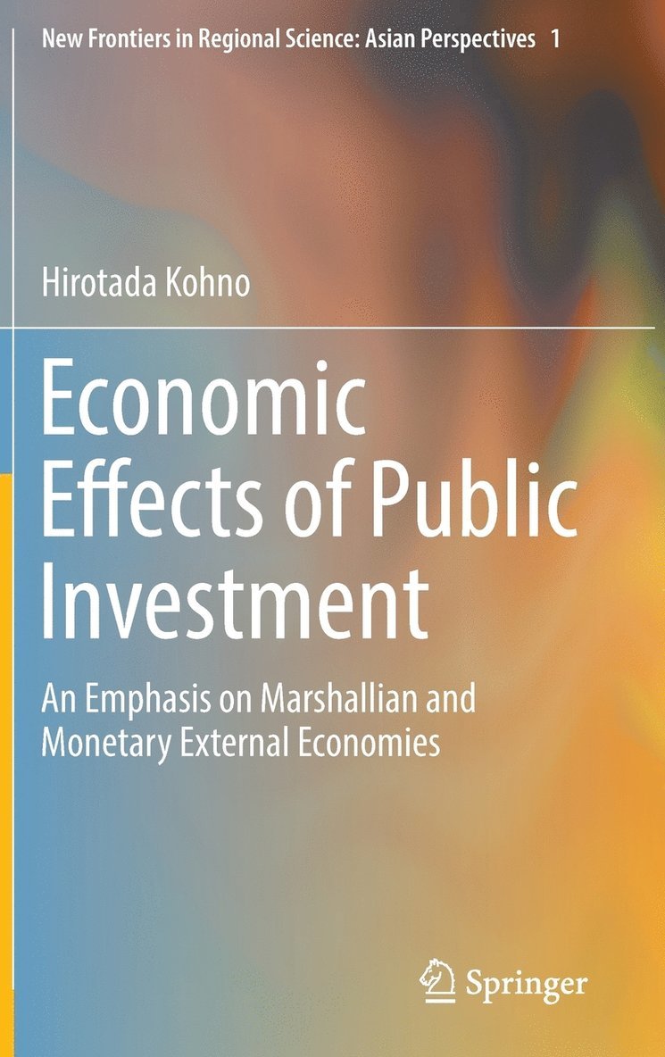 Economic Effects of Public Investment 1