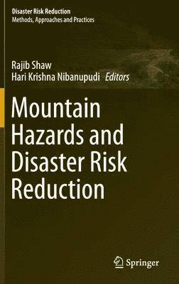 Mountain Hazards and Disaster Risk Reduction 1