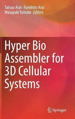 bokomslag Hyper Bio Assembler for 3D Cellular Systems