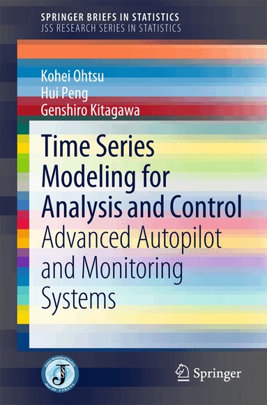 Kohei Ohtsu, Hui Peng, Genshiro Kitagawa - Time Series Modeling for Analysis and Control, Häftad