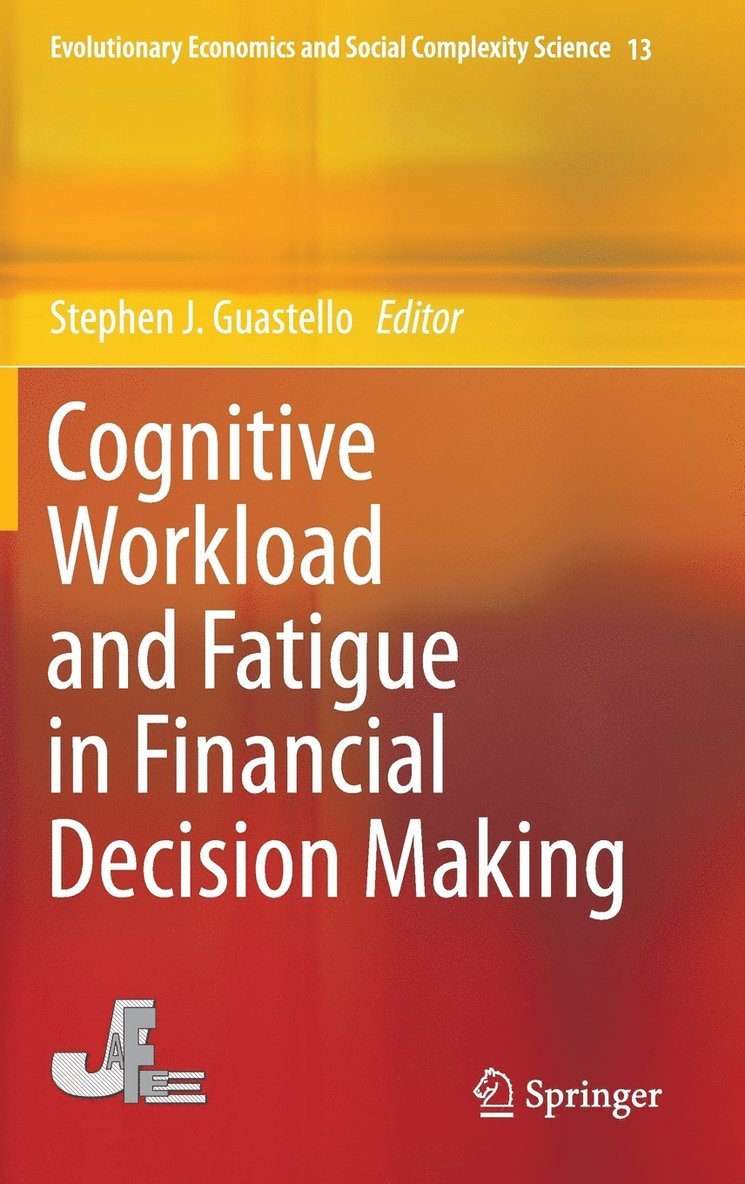 Cognitive Workload and Fatigue in Financial Decision Making 1