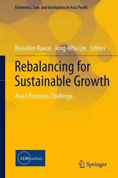 Masahiro Kawai, Jong-Wha Lee - Rebalancing for Sustainable Growth, Inbunden
