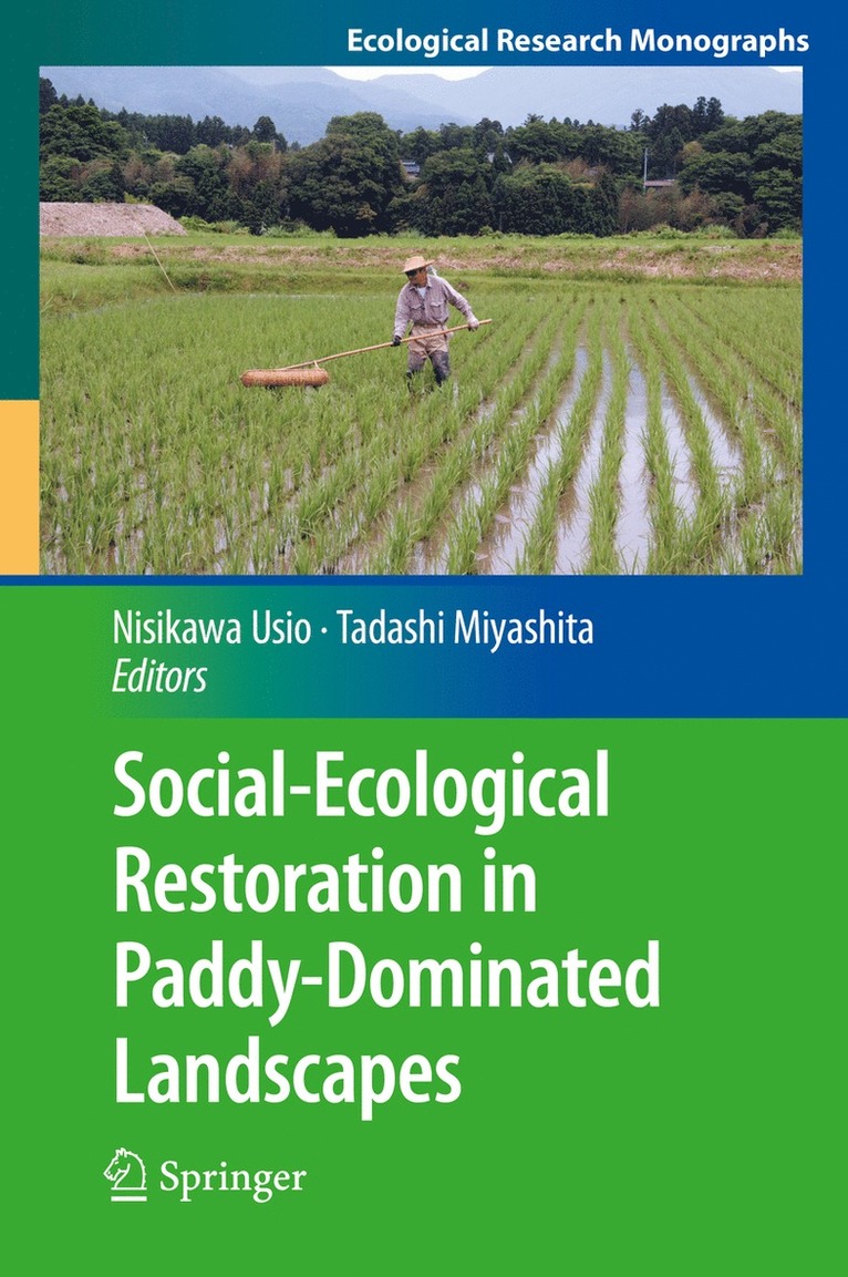 Social-Ecological Restoration in Paddy-Dominated Landscapes 1