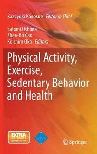bokomslag Physical Activity, Exercise, Sedentary Behavior and Health