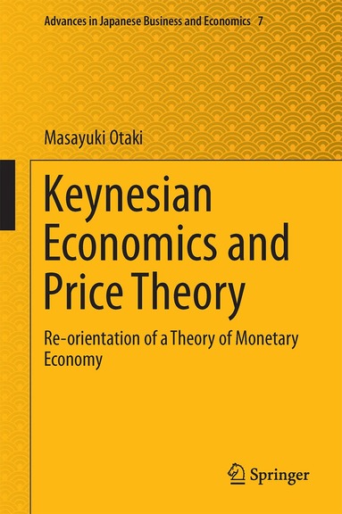 Masayuki Otaki - Keynesian Economics and Price Theory, Inbunden