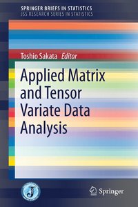 bokomslag Applied Matrix and Tensor Variate Data Analysis