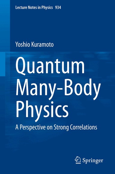Yoshio Kuramoto - Quantum Many-Body Physics, Häftad