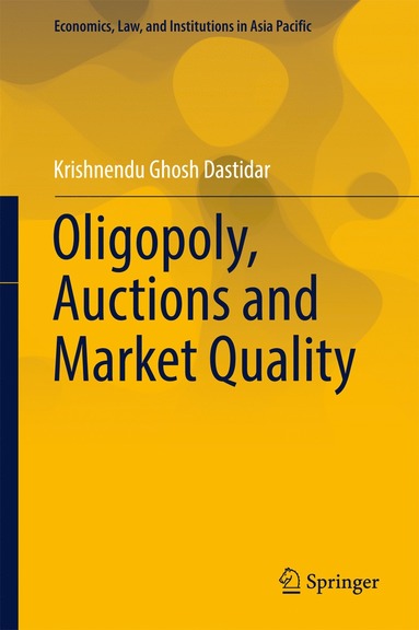 bokomslag Oligopoly, Auctions and Market Quality