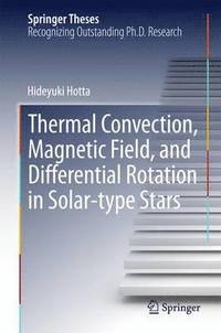 bokomslag Thermal Convection, Magnetic Field, and Differential Rotation in Solar-type Stars