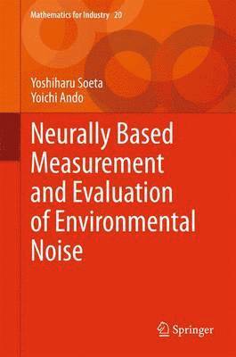 Neurally Based Measurement and Evaluation of Environmental Noise 1