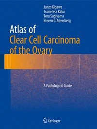 bokomslag Atlas of Clear Cell Carcinoma of the Ovary