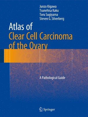 Atlas of Clear Cell Carcinoma of the Ovary 1