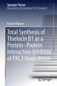 bokomslag Total Synthesis of Thielocin B1 as a Protein-Protein Interaction Inhibitor of PAC3 Homodimer