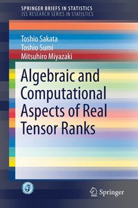 bokomslag Algebraic and Computational Aspects of Real Tensor Ranks