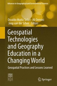 bokomslag Geospatial Technologies and Geography Education in a Changing World