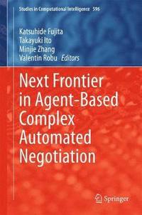 bokomslag Next Frontier in Agent-based Complex Automated Negotiation