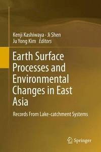 bokomslag Earth Surface Processes and Environmental Changes in East Asia