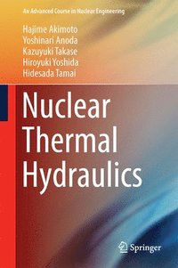 bokomslag Nuclear Thermal Hydraulics